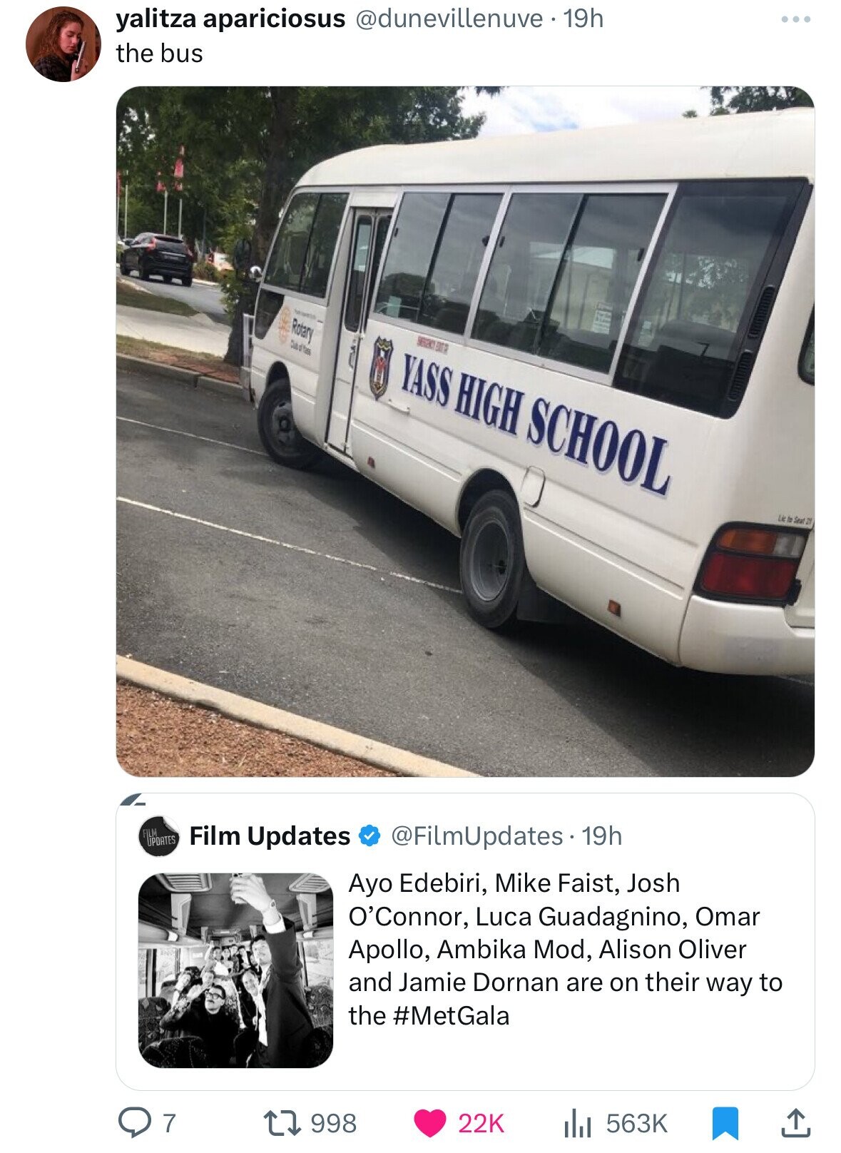 yalitza apariciosus @dunevillenuve • 19h ... the bus - Rotary SEREK YASS HIGH SCHOOL Lic to Seat FILM UPDATES Film Updates @FilmUpdates 19h Ayo Edebiri, Mike Faist, Josh O'Connor, Luca Guadagnino, Omar Apollo, Ambika Mod, Alison Oliver and Jamie Dornan are on their way to the #MetGala 7 998 22K 563K