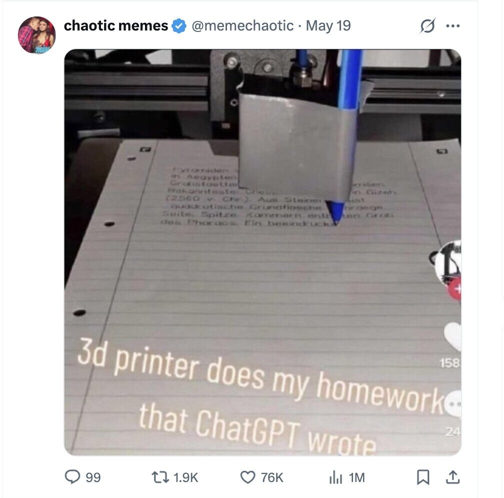 chaotic memes @memechaotic May 19 ... tyromiden in Aegypten Grobstoutter Serviers Bakannt date Cheer les Gizen (2560 - Chr Aus Steiner ist quade otische Grundfloeche EM gege Suite. Spitze Kammern entr LBC Grob des Phon go - Ein beeind ucks 3d printer does my homework 158 that ChatGPT wrote 24 99 76K 1.9K del 1M