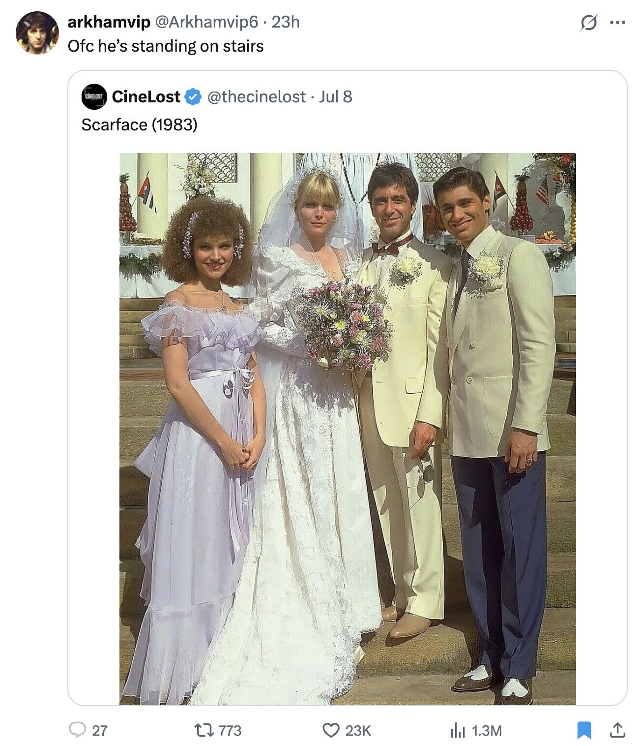 arkhamvip @Arkhamvip6.23h s ... Ofc he's standing on stairs CINELOST CineLost @thecinelost. Jul 8 Scarface (1983) 27 773 23K 1.3M