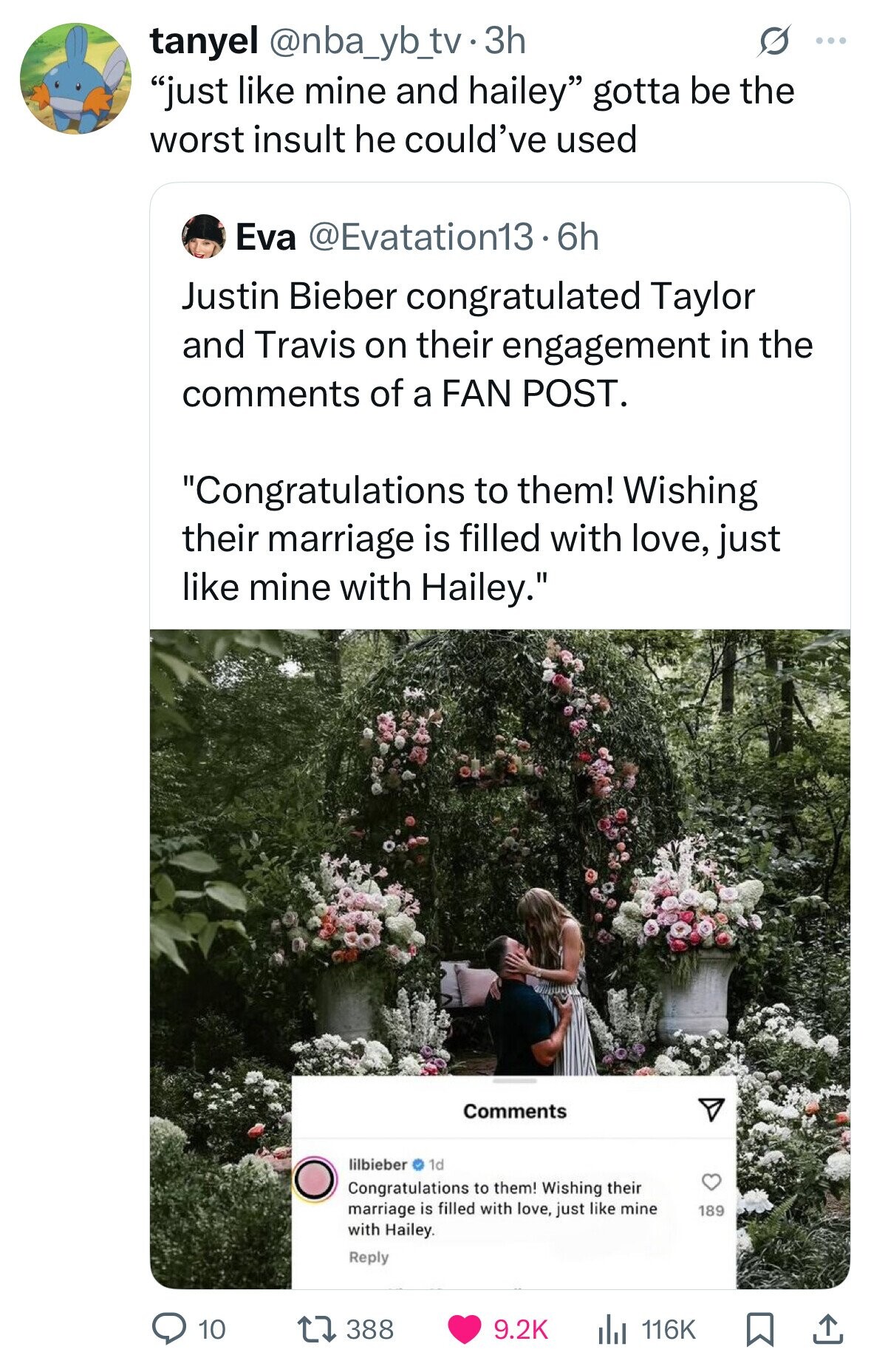 tanyel @nba_yb_tv.3h S ... just like mine and hailey gotta be the worst insult he could've used Eva @Evatation13.6h Justin Bieber congratulated Taylor and Travis on their engagement in the comments of a FAN POST. Congratulations to them! Wishing their marriage is filled with love, just like mine with Hailey. Comments lilbieber 1d Congratulations to them! Wishing their marriage is filled with love, just like mine 189 with Hailey. Reply 10 388 9.2K 116K