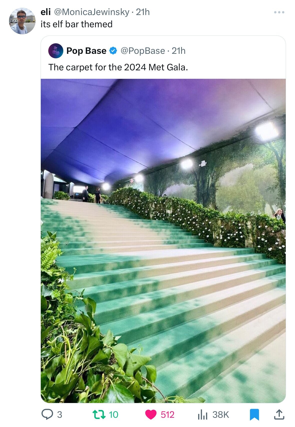 eli @MonicaJewinsky-21h its elf bar themed Pop Base @PopBase . 21h The carpet for the 2024 Met Gala. 3 10 512 38K