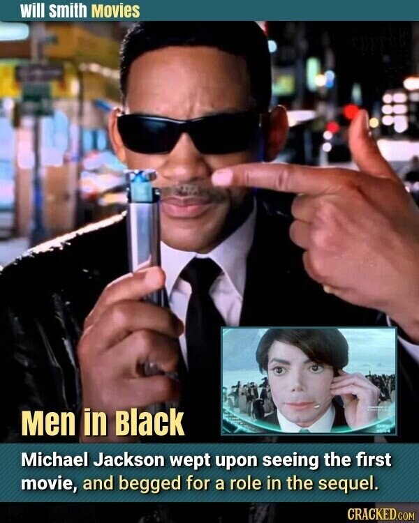 will smith Movies Men in Black CAROON adidas Michael Jackson wept upon seeing the first movie, and begged for a role in the sequel. CRACKED.COM