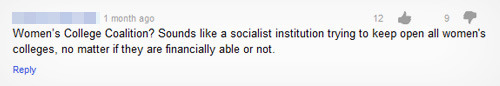 1 month ago 12 Women's College Coalition? Sounds like a socialist institution trying to keep open all women's colleges, no matter if they are financia