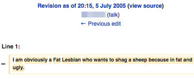 Revision as of 20:15, S July 2005 (view source) (talk) Previous edit Line 1: I am obviously a Fat Lesbian who wants to shag a sheep because in fat and