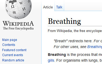 w Ao Ch Article Talk 7 Breathing WIKIPEDIA The Free Encyclopedia From Wikipedia, the free encyclope Main page Breath redirects here. For Contents Fo