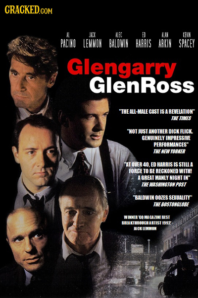 CRACKED.COM PACINO JACL LEC ER ALAN KEOIV LEMMON BALDWIN HARRIS ARKIN SPACEY Glengarry GlenRoss THEALL-MALE CAST IS A REVELATION THETIMES NOUUST ANOT