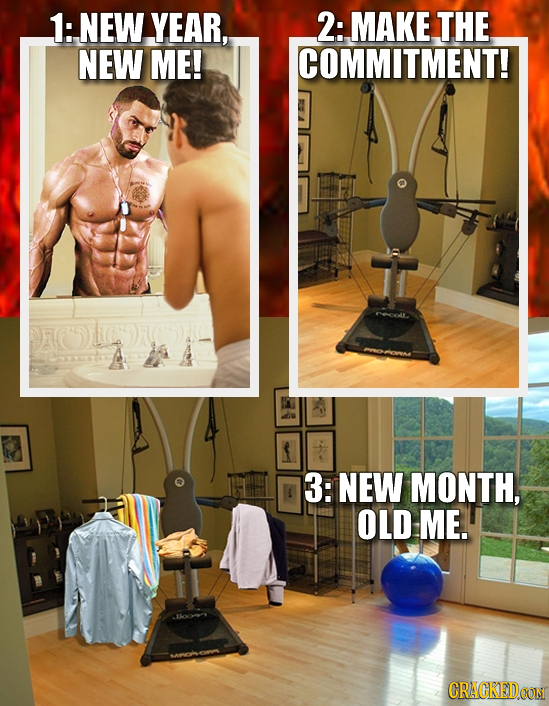 1:.NEW YEAR, 2: MAKE THE NEW ME! COMMITMENT! 3: NEW MONTH, OLD ME. CRACKED OON