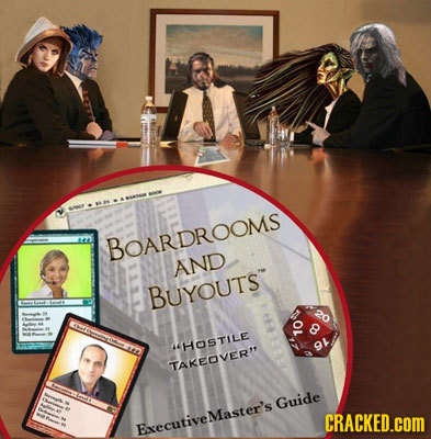 BOARDROOMS AND BUYOUTS 4HOSTILE TAKEOVER Guide CRACKED.COM ExecutiveMaster's