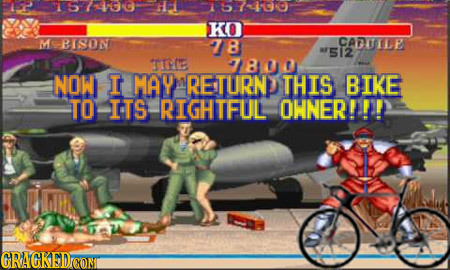 0 57100 KO M BISON 8 CATILLE 512 TOLE 7800 NOW I MAY RETURN THIS BIKE TO ITS RIGHTFUL OWNER!!! CRAGKEDCON