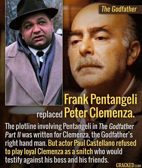 The Godfather Frank Pentangeli replaced Peter Clemenza. The plotline involving Pentangeli in The Godfather Part I was written for Clemenza, the Godfat