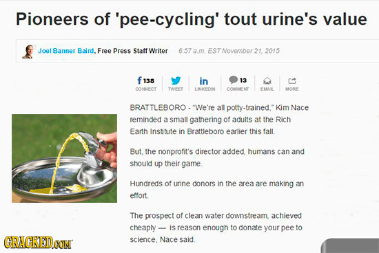 Pioneers of 'pee-cycling' tout urine's value Joel Banner Baird.Free Press Staff Writer 6:57 a.m EST November 21, 2015 138 in 13 CONNECT TWFET LINKEDO 