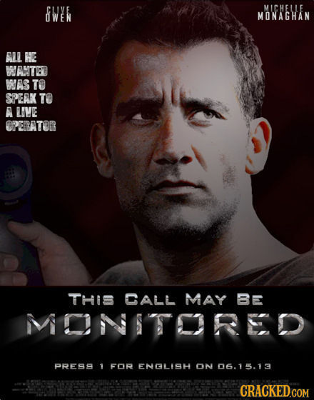 CLIVE MICHELLE OWEN MONAGHAN ALL HE WANTED WAS TO SPEAK TO A LME OREBATOR THIS CALL MAY BE MCIMETORE PRE99 1 FOR ENELISH ON 06.15.13 CRACKED.COM