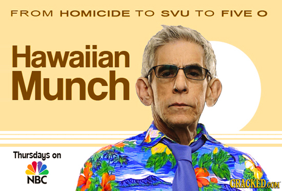 FROM HOMICIDE TO SVU TO FIVE O Hawaiian Munch Thursdays on NBC GRACKEDCON