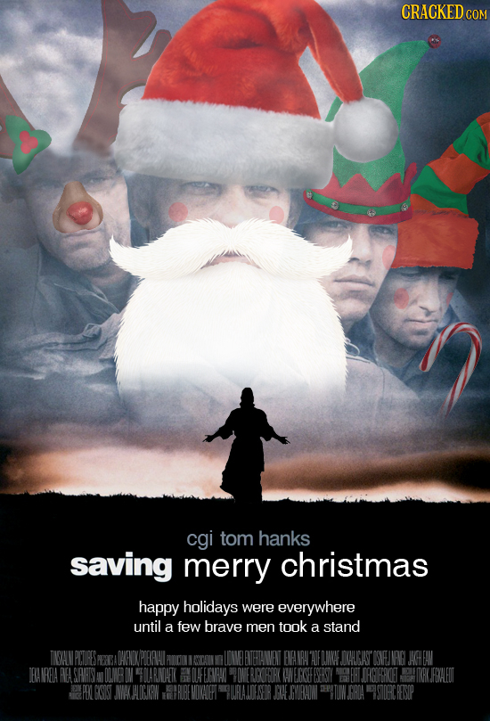 CRACKED C cgi tom hanks saving merry christmas happy holidays were everywhere until a few brave men took a stand TISANPL DEDANA DKAACIAST WEINEANG ACH