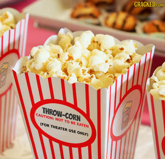 CRACKEDCON STID THROW-CORN Thon: CAUTION: NOT TO (FOR BE EATEN THEATER USE ONLY)