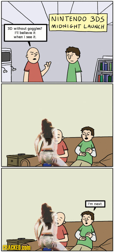 NINTENDO 3DS MIDNIGHT LAUNCH 3D without goggles? I'll believe it when I see it. I'm next. CRACKED.COm