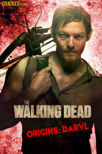 CRACKED COM THE WALKINGDEAD DARYL ORIGINS: