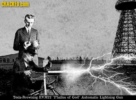 CRACKED.COM Tesla-Browning EVM22 Phallus of God Automatic Lightning Gun