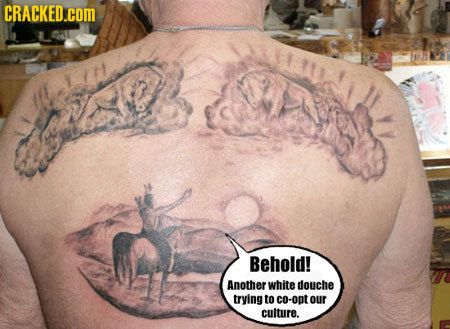 CRACKED.COM Behold! Another white douche trying to co-opt our culture.