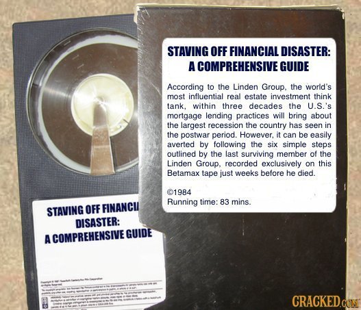 STAVING OFF FINANCIAL DISASTER: A COMPREHENSIVE GUIDE According to the Linden Group, the world's most influential real estate investment think tank. w