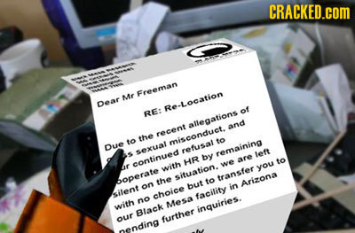 CRACKED.COM Freeman Me Dear Re-Loatio RE. of allegatione and recent the to miscondwes to Due sexuat refusat remainina left by continued HR are to we w