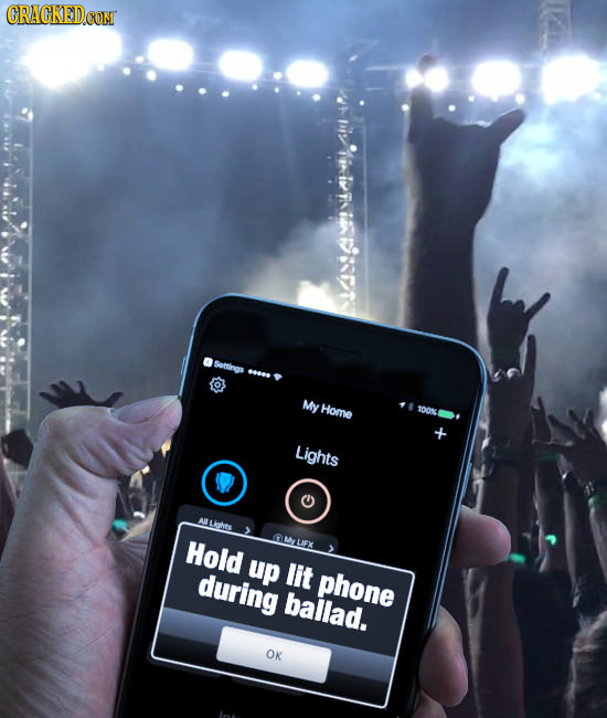 PIiTinEIRPORSTTST My Home 100% Lights Lighies Hold LAFX up lit during phone ballad. OK