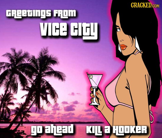CRACKED.com GReetig5 FROM VIGE CIG go ahead KILL a HOOKER