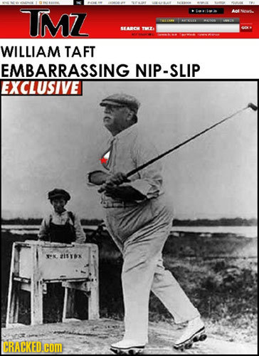 TMZ >tol AolNow. 120220 -102 SABCH THZ WILLIAM TAFT EMBARRASSING NIP-SLIP EXCLUSIVE Y*K #1x CRACKED.COM
