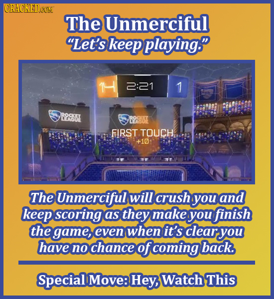 CRACKED The Unmerciful Let's keep playing 1H- 2:21 1 ROCICET TAOUE FIRST TOUCH +10 The Unmerciful willcrush you and keep scoring as they make you fi