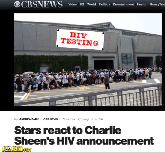 OCBSNEWS Video US Worid Politics Entertainment Health MoneyWat HIV TESTING By ANDREA PARK CBS NEWS November 17, 2015 12:12 PM Stars react to Charlie S