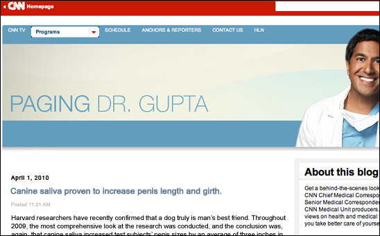 CN Homepage CNNTYV Programs SCHEDULE ANCIORS A pEoODTEE DOaor Us HN PAGING DR. GUPTA About this blog Aprll 1. 2010 Canine saliva proven to increase pe