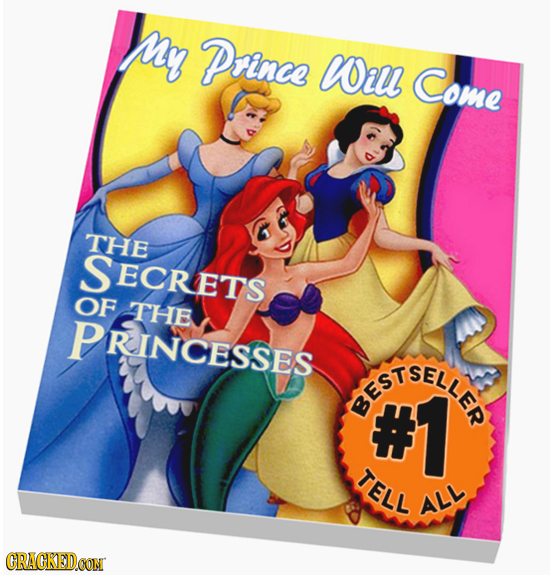 mmy Prince Will Come THE SECRETS OF THE PRINCESSES SESTSELES #1 TELL ALL CRACKEDCON 