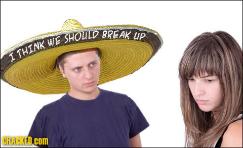 BREAK UP SHOuLD We I THINK CRACKED.COM