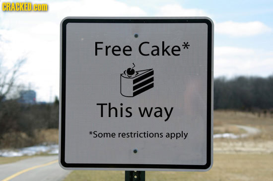 CRACKED COM Free Cake* This way *Some restrictions apply 