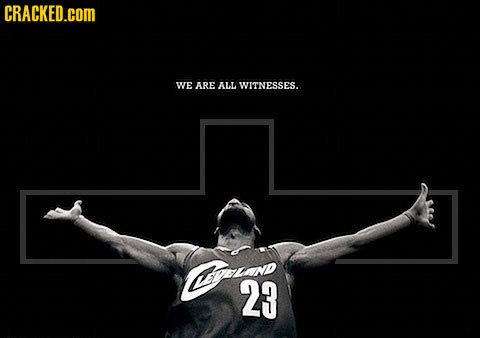 CRACKED.cOM WE ARE ALL WITNESSES. Cfn 23