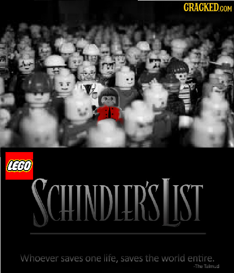 CRACKEDG LEGO SCHINDLERS LIST Whoever saves one life, saves the world entire. -The Talruud 