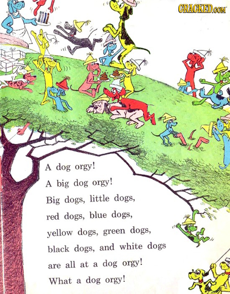 CRACKEDCON con A dog orgy! A big dog orgy! Big dogs, little dogs, red dogs, blue dogs, yellow dogs, green dogs, black dogs, and white dogs all at dog