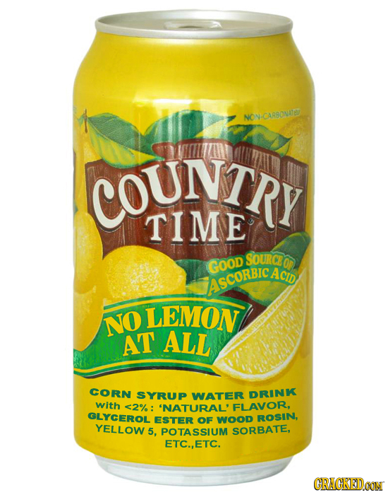 NONCARSONATEU countre TIME SOURCB GOOD O ACID ASCORBIC LEMON NO AT ALL CORN SYRUP WATER DRINK with <2%: 'NATURAL' FLAVOR, GLYCEROL ESTER OF WOOD ROSIN