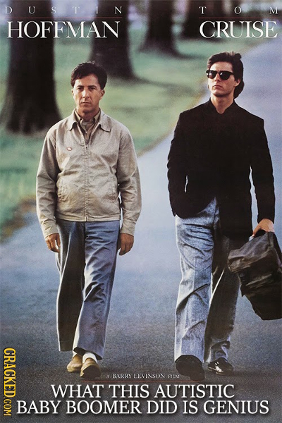 D U STIN T HOFFMAN CRUISE A BARRY LEVINSON LM WHAT THIS AUTISTIC BABY BOOMER DID IS GENIUS