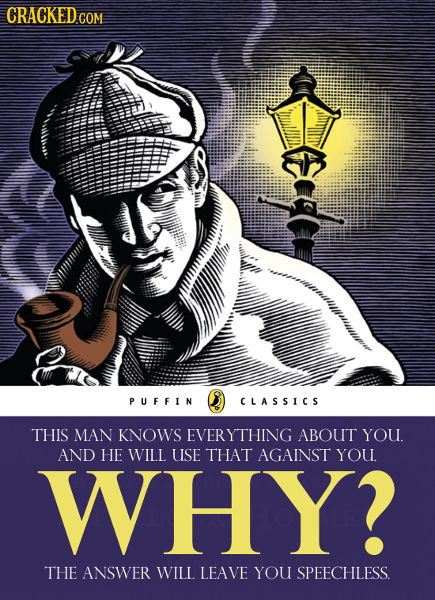 ceder PUFFIN C LASSICS THIS MAN KNOWS EVERYTHING ABOUT YOU. AND HE WILL USE THAT AGAINST YOU. WHY? THE ANSWER WILL LEAVE YOU SPEECHLESS.