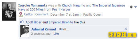 Isoroku Yamamota was with Chuichi Nagumo ancf The Imperial Japanese Navy at 200 Miles from Pearl Harbor Unlike: Commnent December 7 at 6am in Pacific