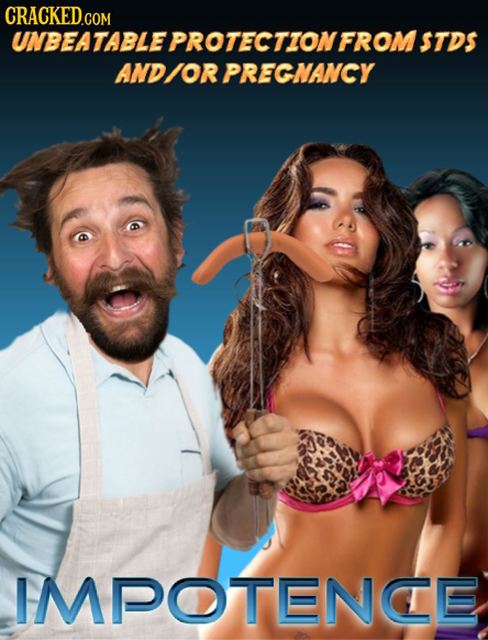 UNBEATABLEPROTECTIONFROMS STDS AND/ORPREGNANCY IMPOTENCE