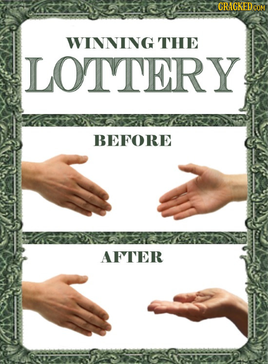 WINNING THE LOTTERY BEFORE AFTER 