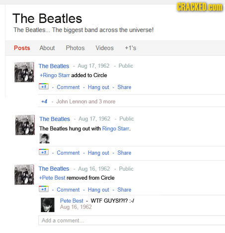 CRACKED COM The Beatles The Beatles... The biggest band across the universe! Posts About Photos Videos +1's The Beatles Aug 17. 1962 Public +Ringo Sta