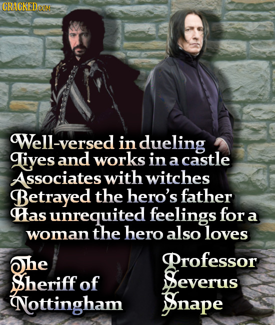 Well-versed in dueling Liyes and works in castle a ssociates with witches Betrayed the hero's father Has unrequited feelings for a the hero also woman