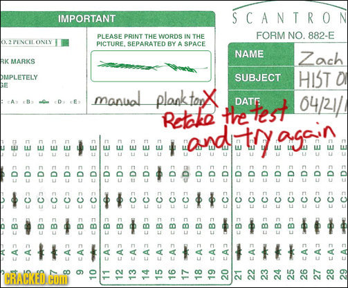 IMPORTANT S C ANTRON PLEASE PRINT THE WORDS FORM IN THE NO. 882-E O. 2PENCIL ONLY PICTURE. SEPARATED BY A SPACE NAME Zach RK MARKS OMPLETELY SUBJECT H