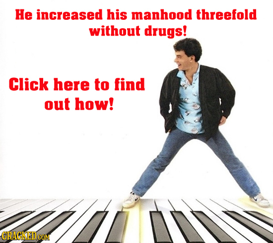 He increased his manhood threefold without drugs! Click here to find out how!