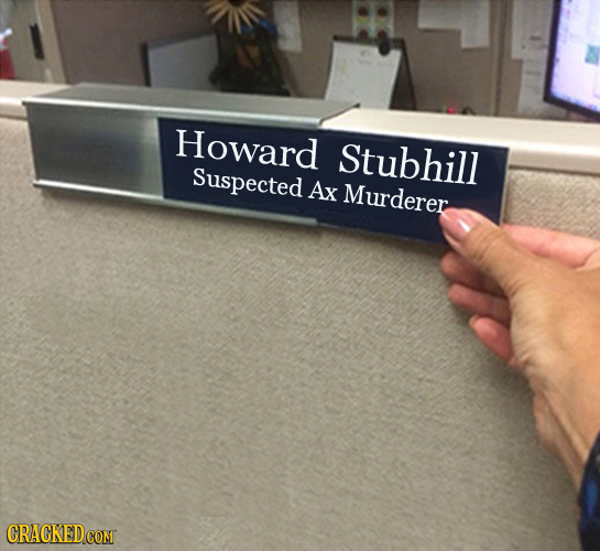 Howard Stubhill Suspected Ax Murderer 