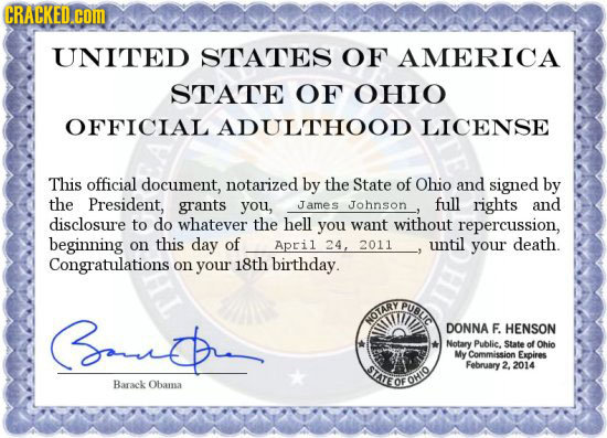 CRACKED.COM UNITED STATES OF AMERICA STATE OF OHIO OFFICIAL ADULTHOOD LICENSE This official document, notarized by the State of Ohio and signed by the