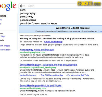 ogle CRACKED: HOM p again porn pornography thing porn 3-way porn lesbians porn I don't even want to know Welcome to Google Sentient Feelings of parano